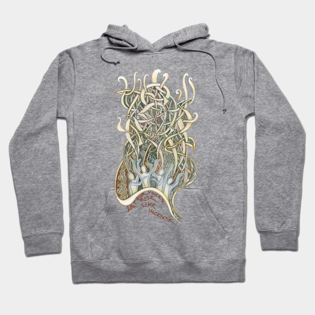 Let Our Voices Rise Like Incense Hoodie by lindisfarnescriptorium